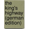 The King's Highway (German Edition) door Payne Rainsford James George