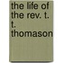 The Life Of The Rev. T. T. Thomason