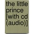 The Little Prince [with Cd (audio)]