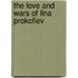 The Love and Wars of Lina Prokofiev