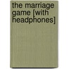 The Marriage Game [With Headphones] door Fern Michaels