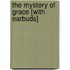 The Mystery of Grace [With Earbuds]