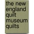 The New England Quilt Museum Quilts