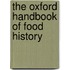 The Oxford Handbook of Food History
