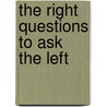 The Right Questions to Ask the Left door Eve Yee Ling