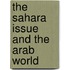 The Sahara Issue and the Arab World