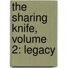 The Sharing Knife, Volume 2: Legacy by Lois Mcmaster Bujold
