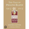 The Tale of Pigling Bland 1913-2013 door Beatrix Potter