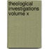 Theological Investigations Volume X