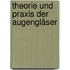 Theorie und Praxis der Augengläser
