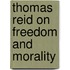 Thomas Reid on Freedom and Morality