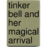 Tinker Bell and Her Magical Arrival