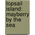 Topsail Island: Mayberry By The Sea