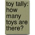 Toy Tally: How Many Toys Are There?
