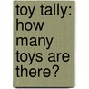 Toy Tally: How Many Toys Are There? by Donna Loughran
