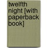 Twelfth Night [With Paperback Book] door Shakespeare William Shakespeare