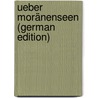 Ueber Moränenseen (German Edition) by Carl Lüddecke Richard
