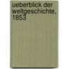 Ueberblick der Weltgeschichte, 1853 door Eduard Eyth