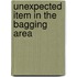 Unexpected Item in the Bagging Area