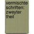 Vermischte Schriften: Zweyter Theil