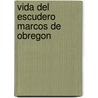 Vida del Escudero Marcos de Obregon door Vicente Espinel