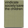 Vindicate Society/Save the Children door Anthony Reeves