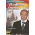 Vladimir Putin: President Of Russia