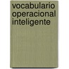 Vocabulario operacional inteligente door Cecilia Tamayo Baró