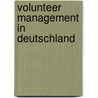 Volunteer Management in Deutschland door Gesa Birnkraut
