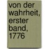 Von Der Wahrheit, Erster Band, 1776