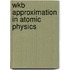 Wkb Approximation In Atomic Physics