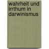 Wahrheit und irrthum in darwinismus by Hartmann/