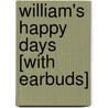 William's Happy Days [With Earbuds] by Richmal Crompton