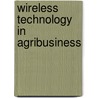 Wireless Technology in Agribusiness door George Sparling
