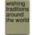 Wishing Traditions Around the World