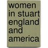 Women in Stuart England and America door Thompson