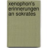 Xenophon's Erinnerungen an Sokrates door Xenophon