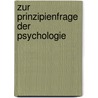 Zur Prinzipienfrage der Psychologie by Heinrich Wladyslaw