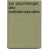 Zur psychologie des soldatenstandes door Buchwald