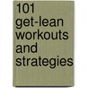 101 Get-Lean Workouts and Strategies door Muscle