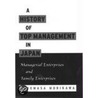 A History of Top Management in Japan door Hidemasa Morikawa