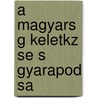 A Magyars G Keletkz Se S Gyarapod Sa door rmin V. Mb ry