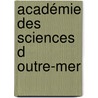 Académie des Sciences d   Outre-Mer door Jesse Russell