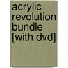 Acrylic Revolution Bundle [with Dvd] by Nancy Reyner