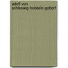 Adolf von Schleswig-Holstein-Gottorf door Jesse Russell