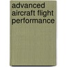 Advanced Aircraft Flight Performance door Antonio Filippone