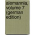 Alemannia, Volume 7 (German Edition)