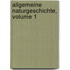 Allgemeine Naturgeschichte, Volume 1 door Georges Louis Leclerc De Buffon