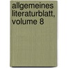 Allgemeines Literaturblatt, Volume 8 door Leo-Gesellschaft Vienna