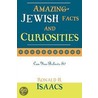 Amazing Jewish Facts And Curiosities by Ronald H. Isaacs